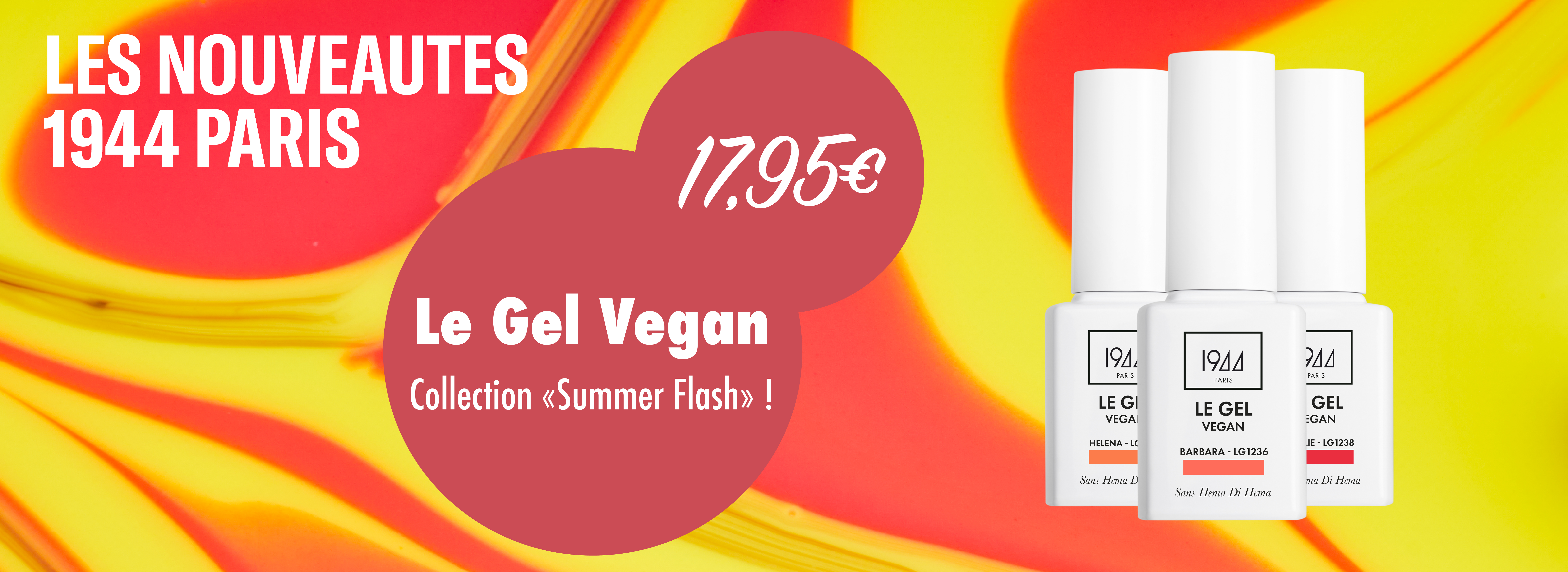 Collection Summer Flash - Gel Vegan 1944 Paris - Ad Beauty